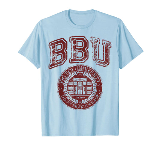 Don't Be a Skinny Boy Big Boi University College Sports Gym T-Shirt