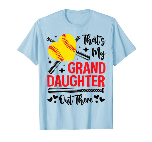 That's My Granddaughter Out There Softball Grandma Grandpa T-Shirt