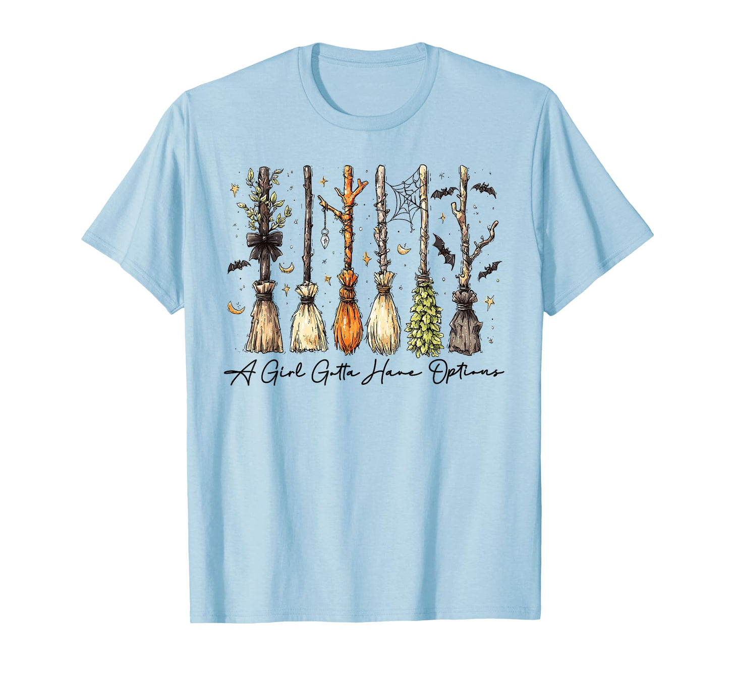 A Girl Gotta Have Options Witches Feeling Witchy Halloween T-Shirt