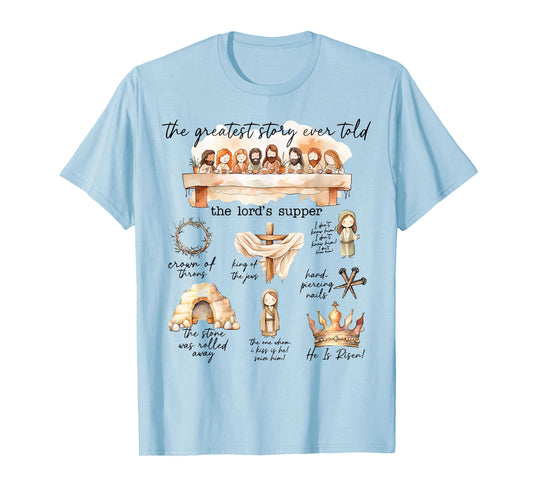The Greatest Story Ever Told The Lord's Supper T-Shirt