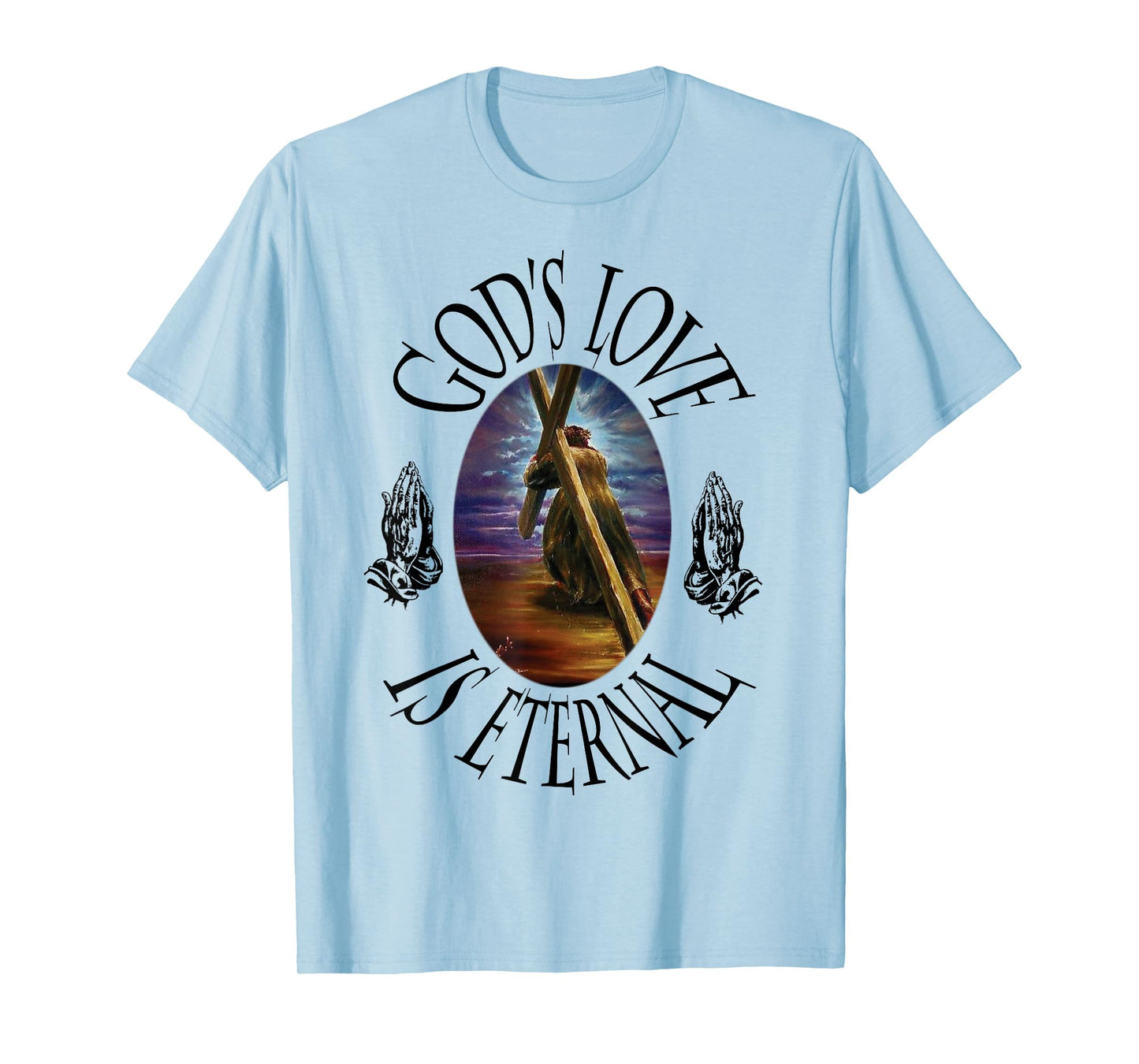 God's Love Is Eternal T-Shirt
