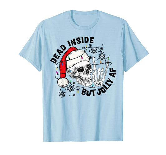 Dead Inside But Jolly AF Funny Skeleton Santa Hat Christmas T-Shirt