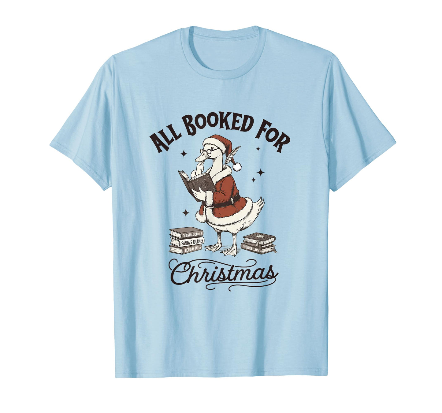 All Booked for Christmas, Vintage Santa Goose, Book Lover T-Shirt
