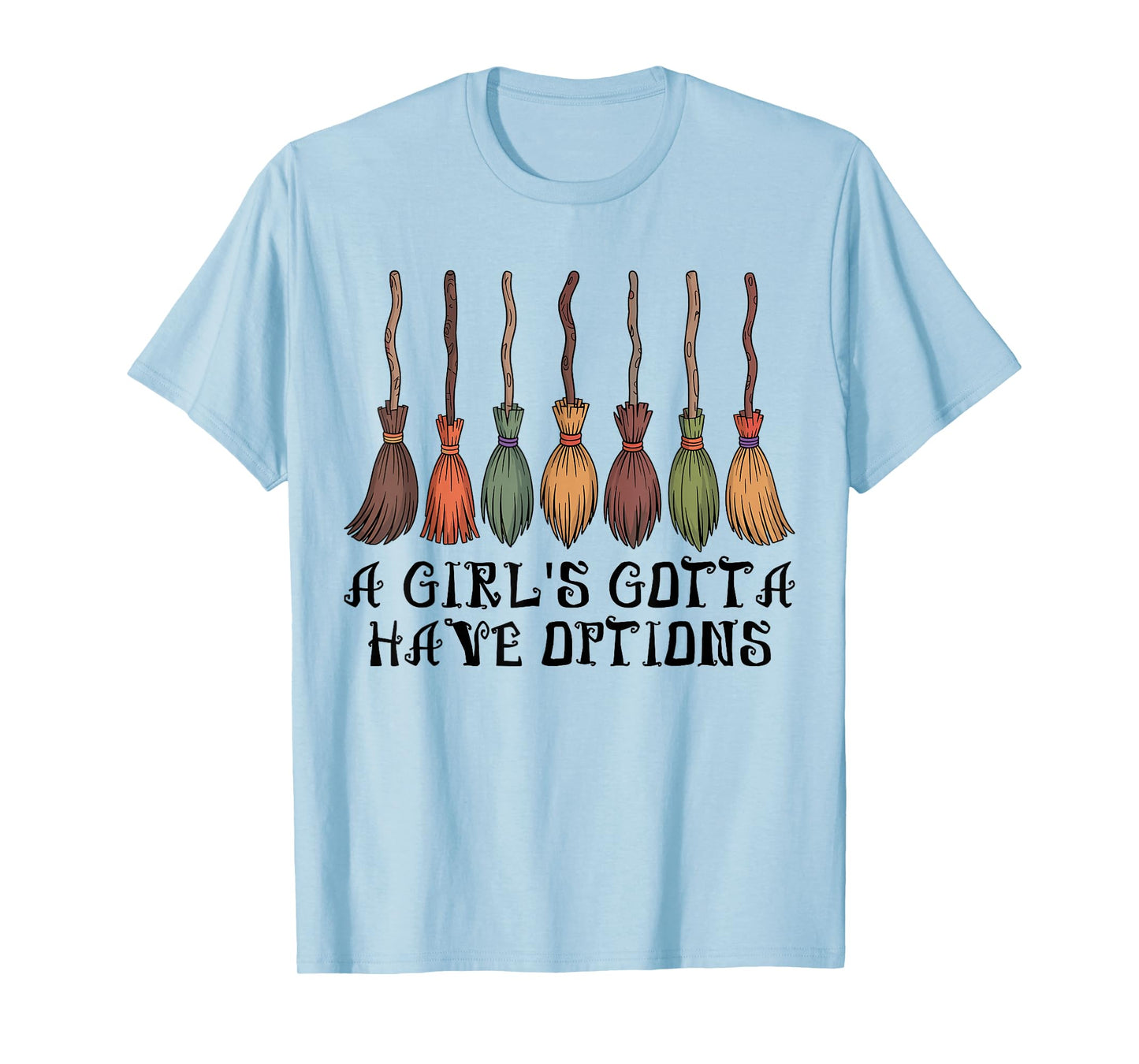 Retro A Girl's Gotta Have Options Halloween Witch Brooms T-Shirt
