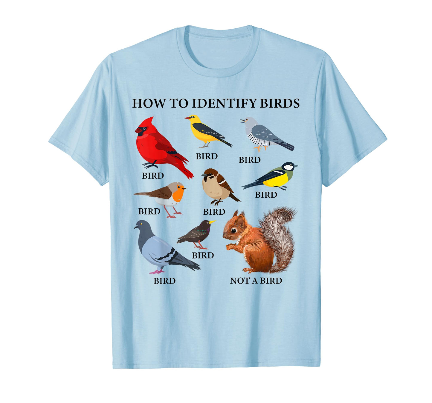 How to Identify Birds Funny Birds Identification Birdwatcher T-Shirt