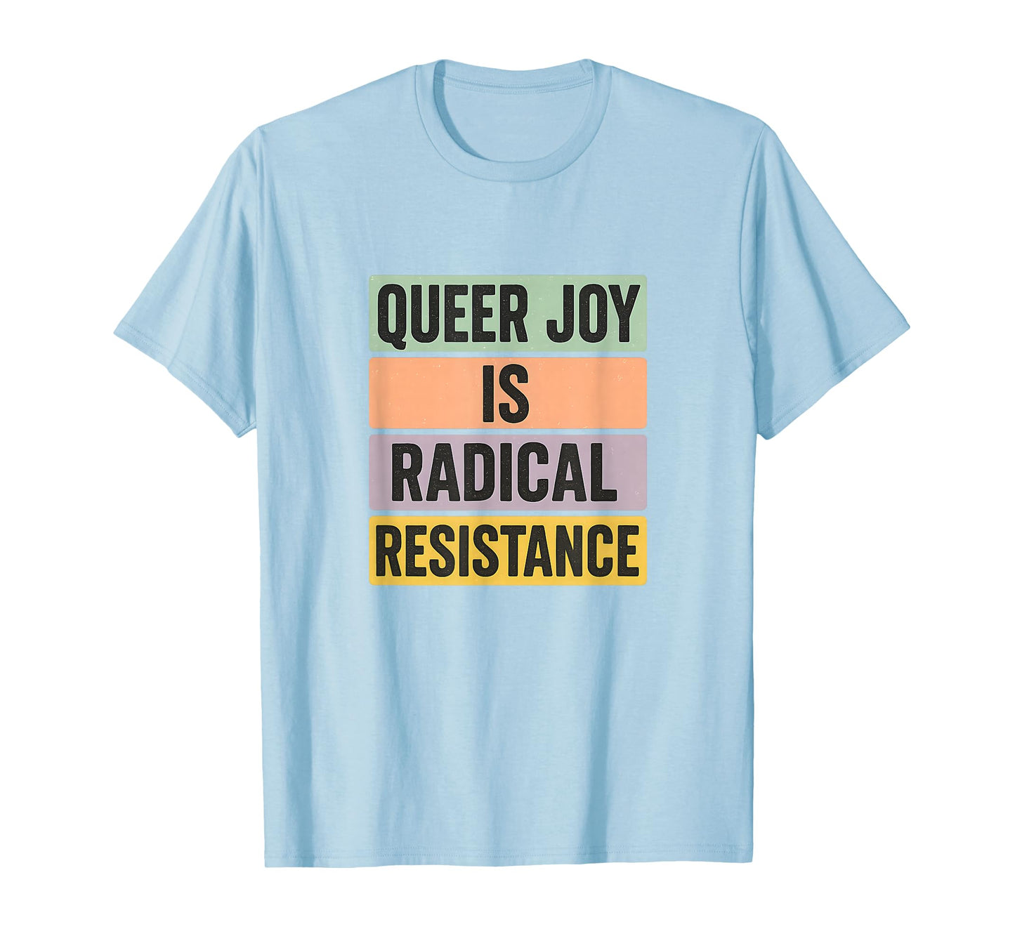 Queer Joy Is Radical Resistance Pastel Pride Vintage Bold T-Shirt