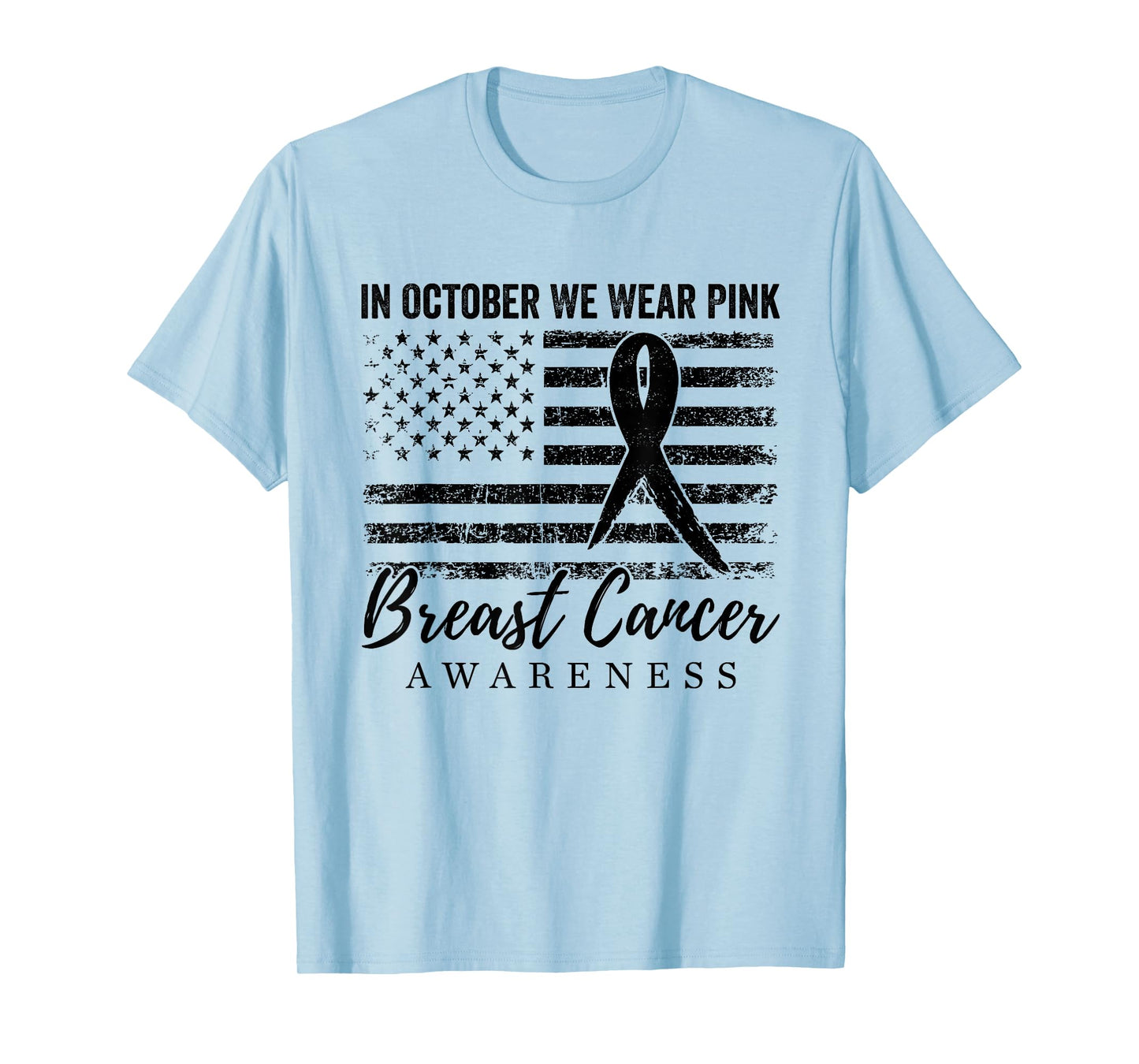 in October We Wear Pink Breast Cancer Awareness Vintage Flag T-Shirt