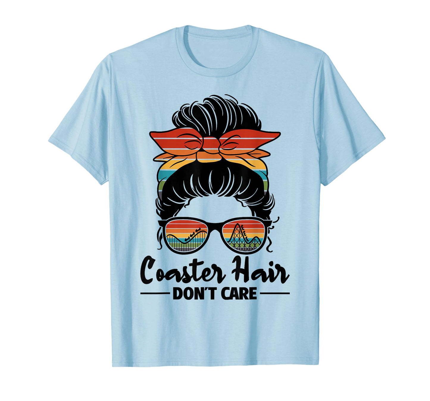 Coaster Hair Don't Care Roller Coaster Women Rollercoaster T-Shirt