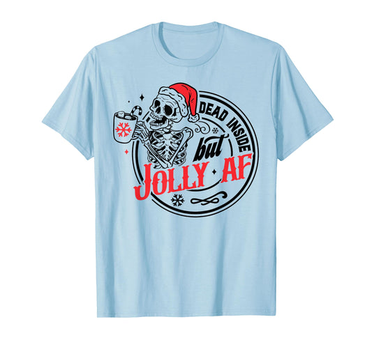 Dead Inside But Jolly AF Funny Skeleton Santa Hat Christmas T-Shirt