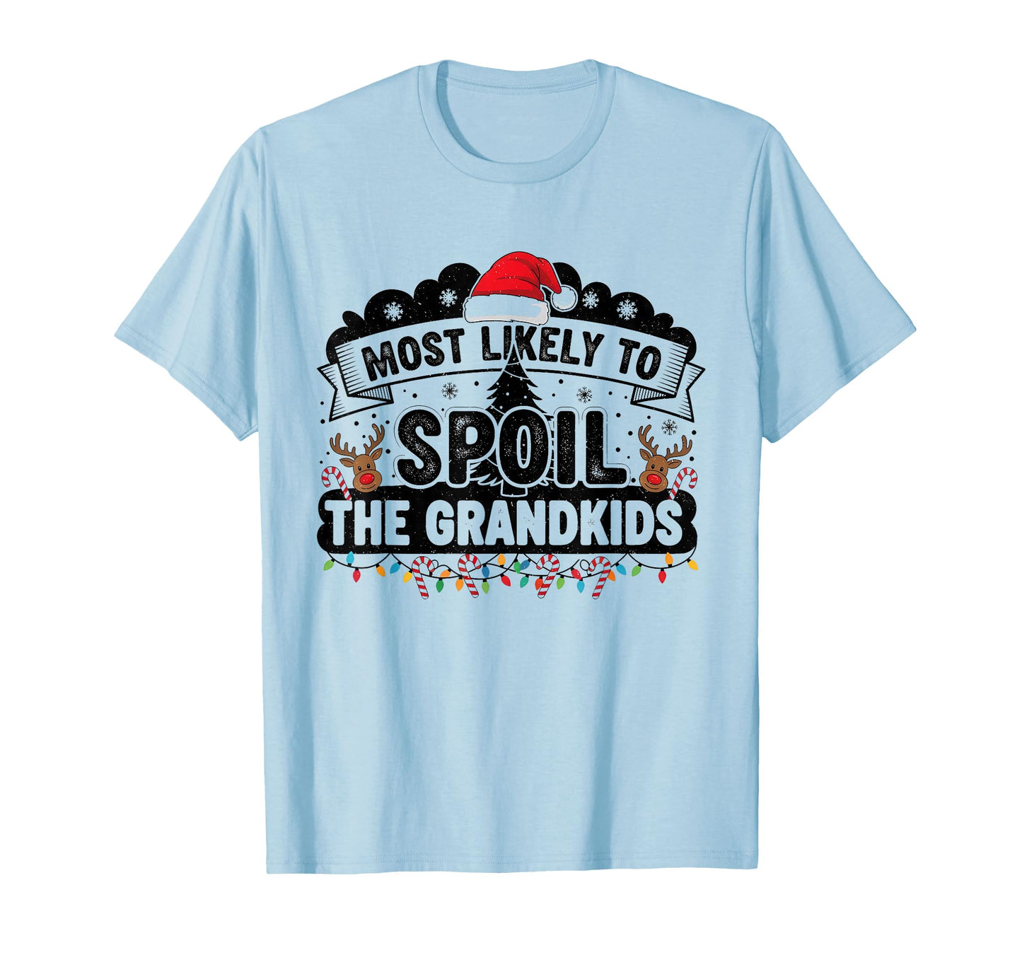 Fun Humoir Most Likely to Spoil The Grandkids Christmas Days T-Shirt