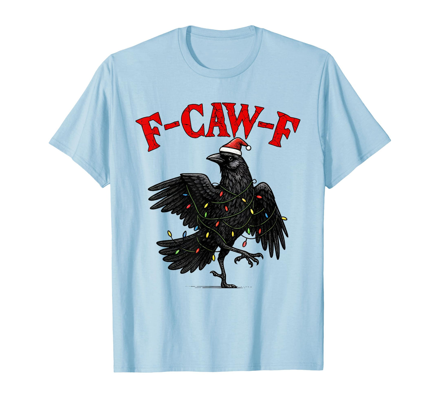 Black Crow F-Caw-F Funny Retro Christmas Lights Santa hat T-Shirt