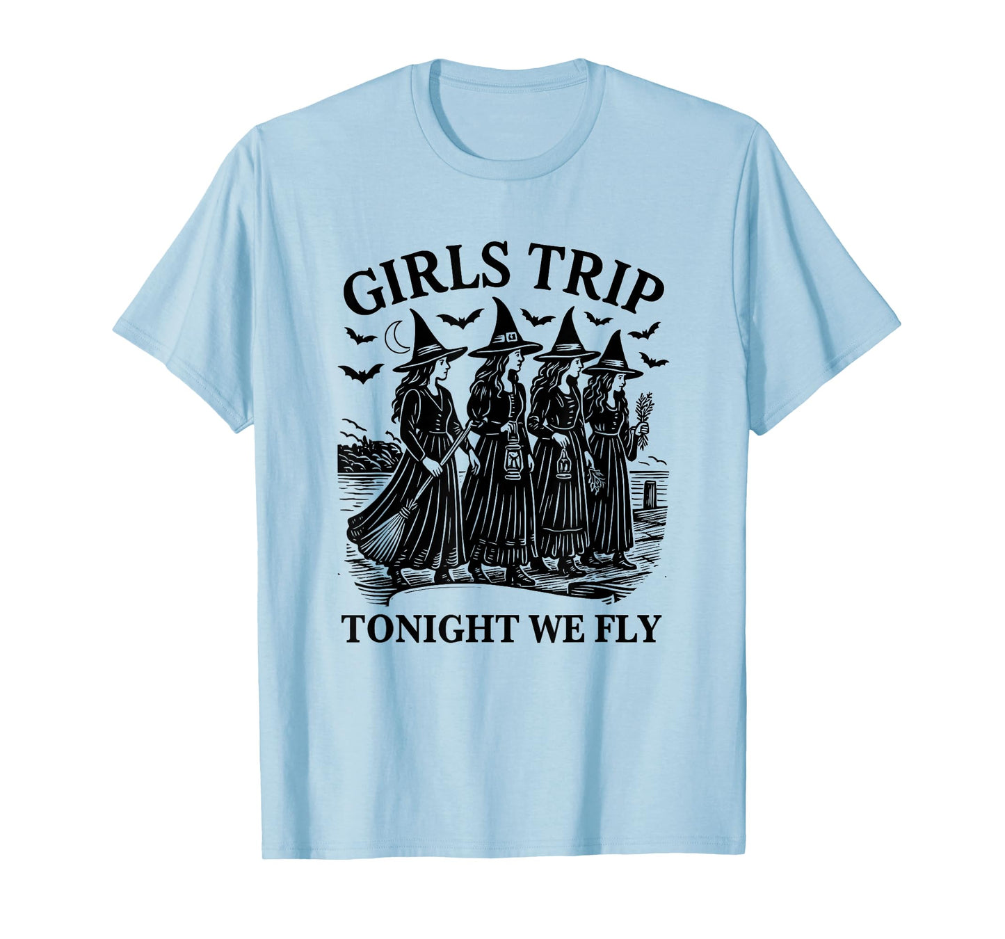 Girls Trip Tonight We Fly Witches Halloween T-Shirt