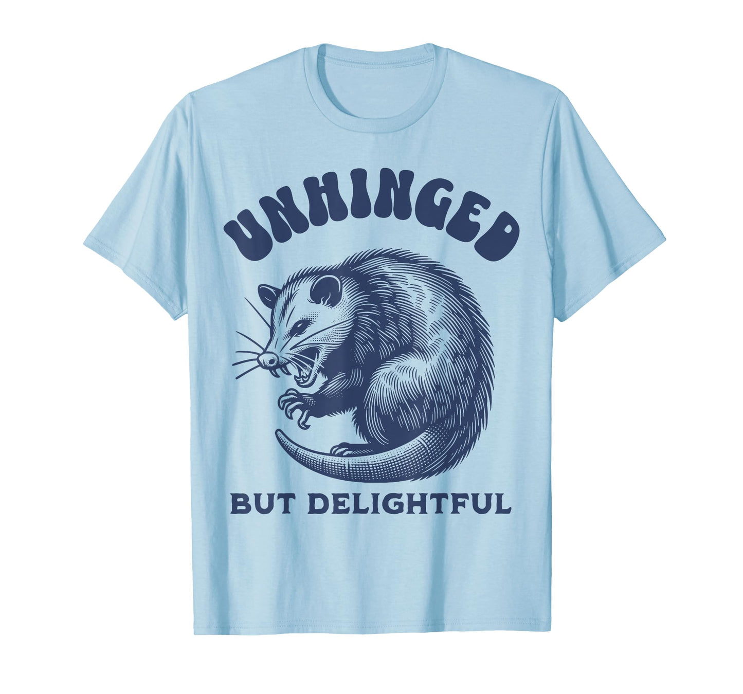 Opossum Funny Unhinged but Delightful Meme Possum Graphic T-Shirt