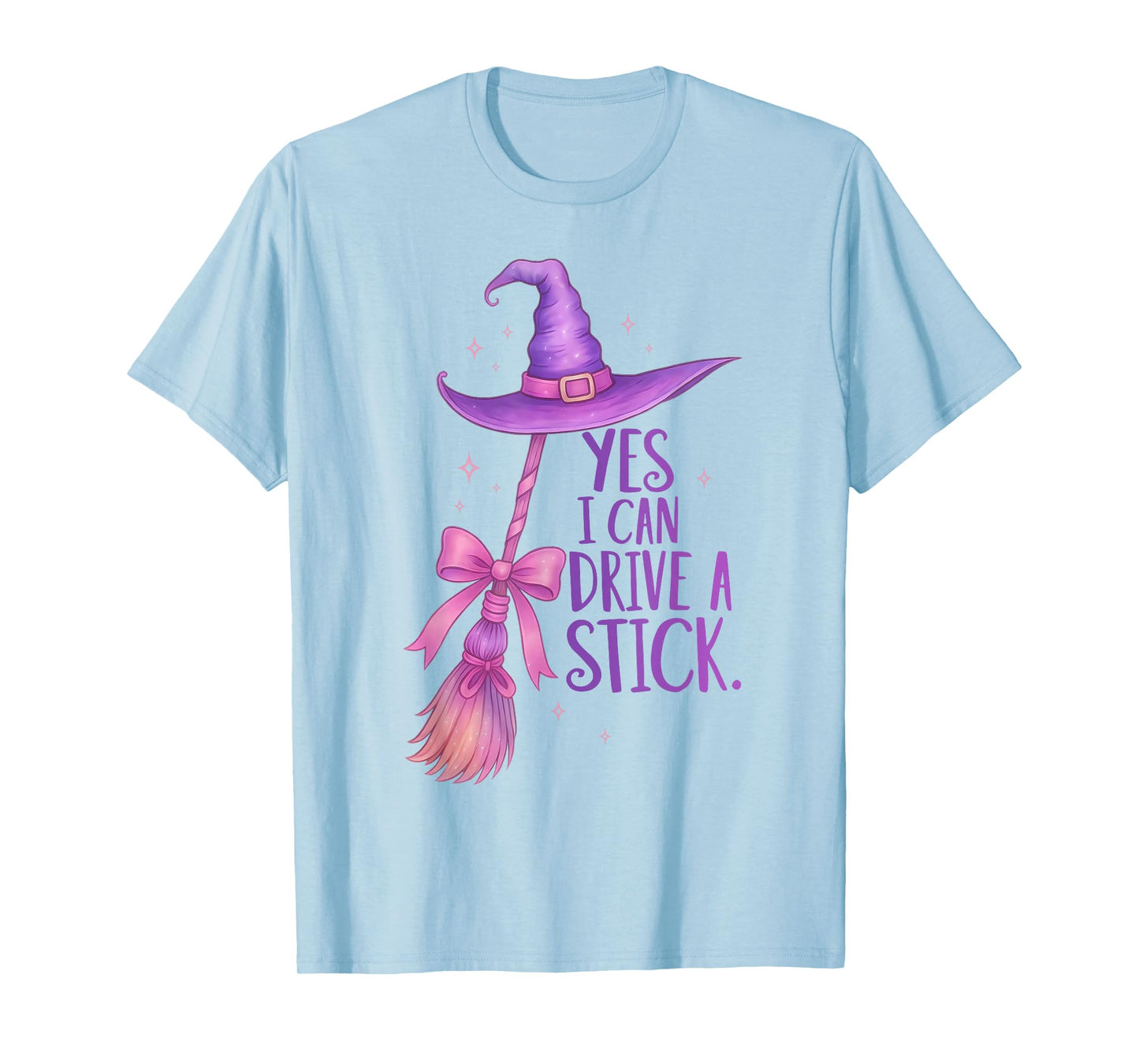 Yes I Can Drive A Stick Funny Halloween Witch Spooky Girls T-Shirt