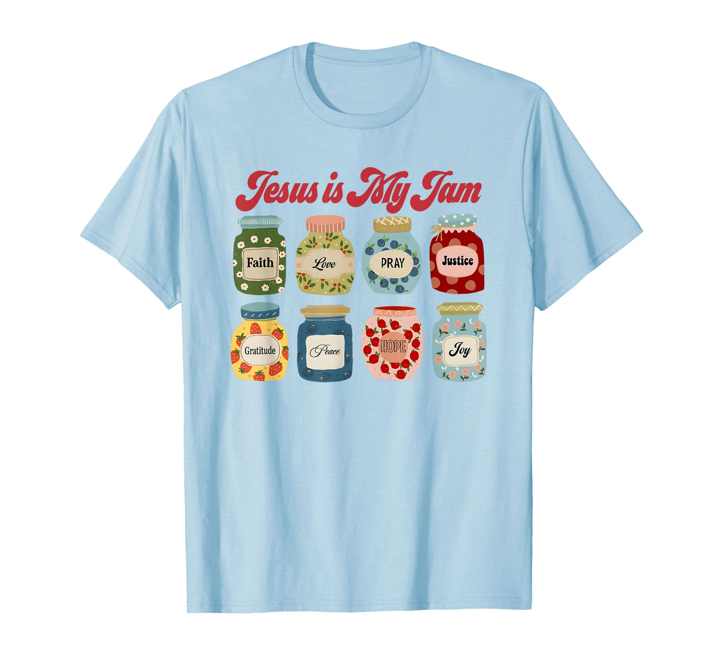 Jesus Is My Jam, Christian, Jesus Christ T-Shirt