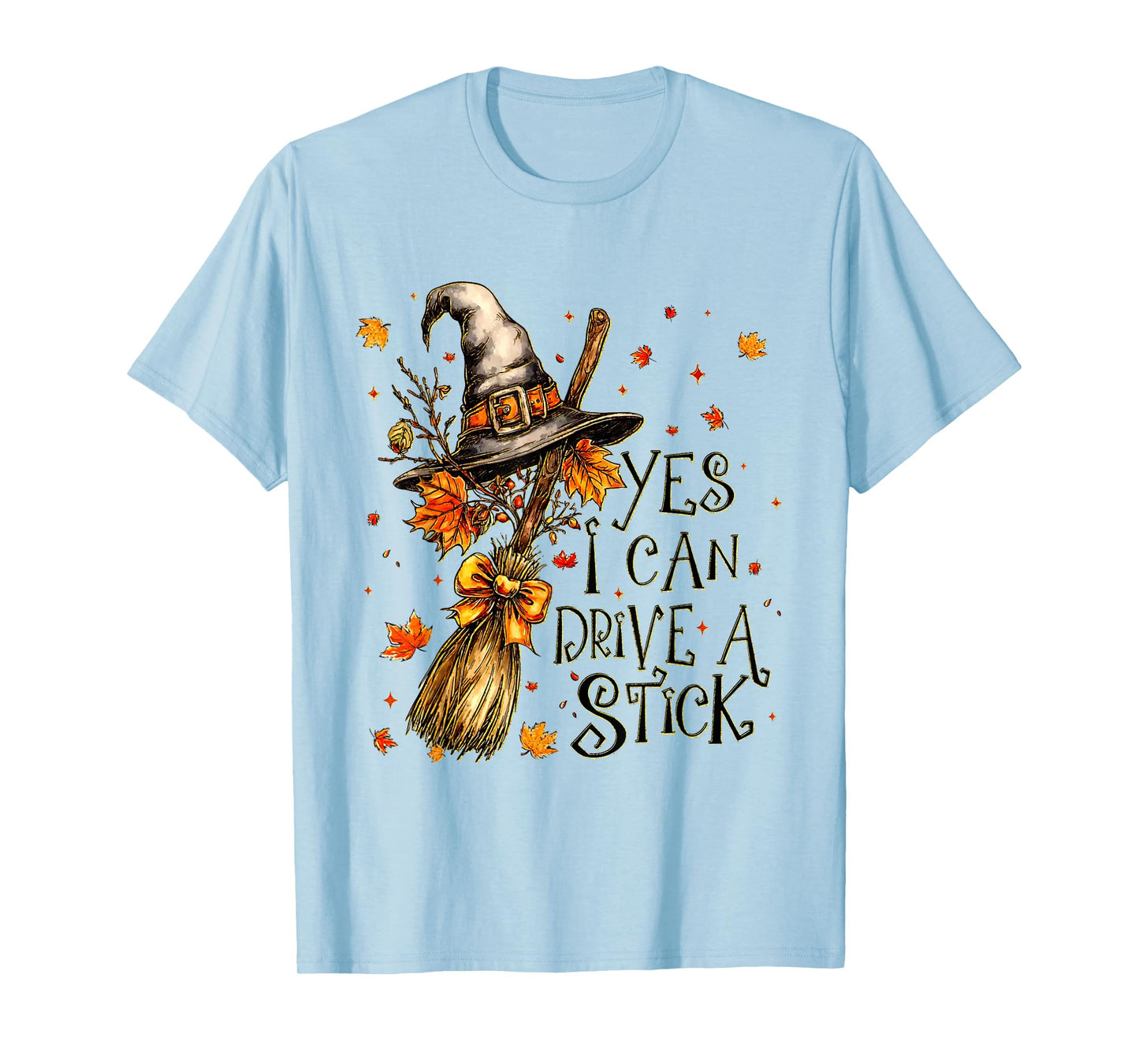 Yes I Can Drive A Stick Fall Halloween Spooky Witch T-Shirt