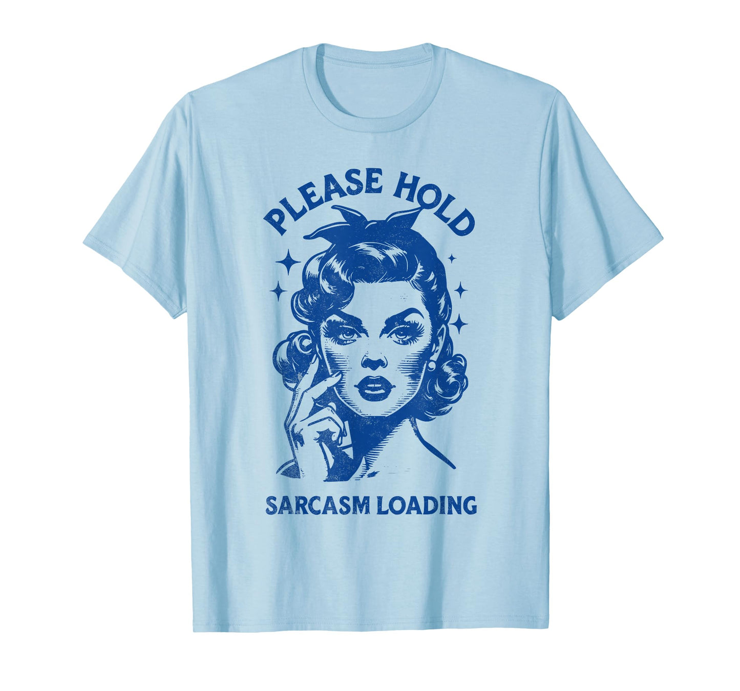 Retro Please Hold Sarcasm Loading Existential Dread Funny T-Shirt