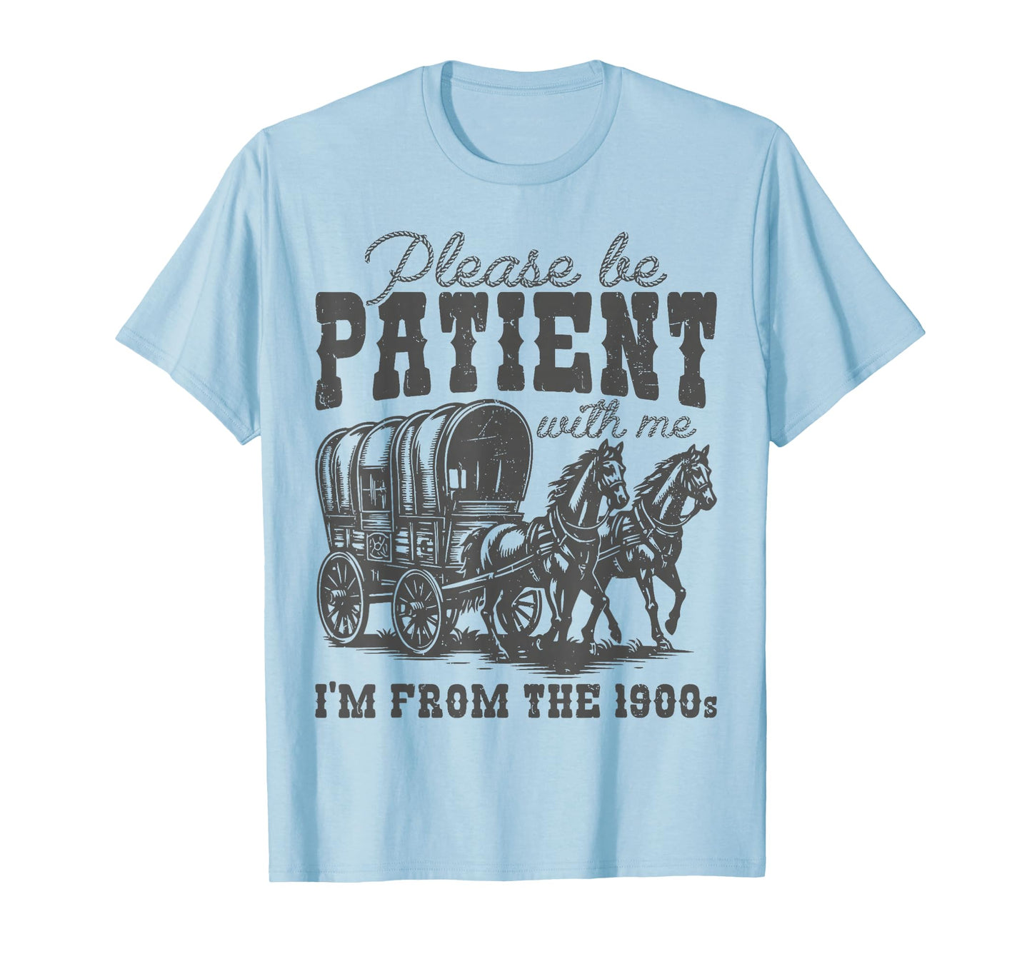 Please Be Patient with Me I'm From the 1900s vintage trendy T-Shirt