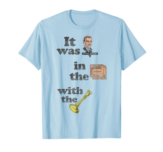 Clue It Was Colonel Mustard Distressed With The Candlestick T-Shirt