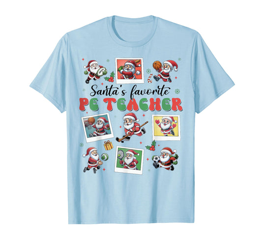Santa's Favorite PE Teacher Christmas Physical Education T-Shirt