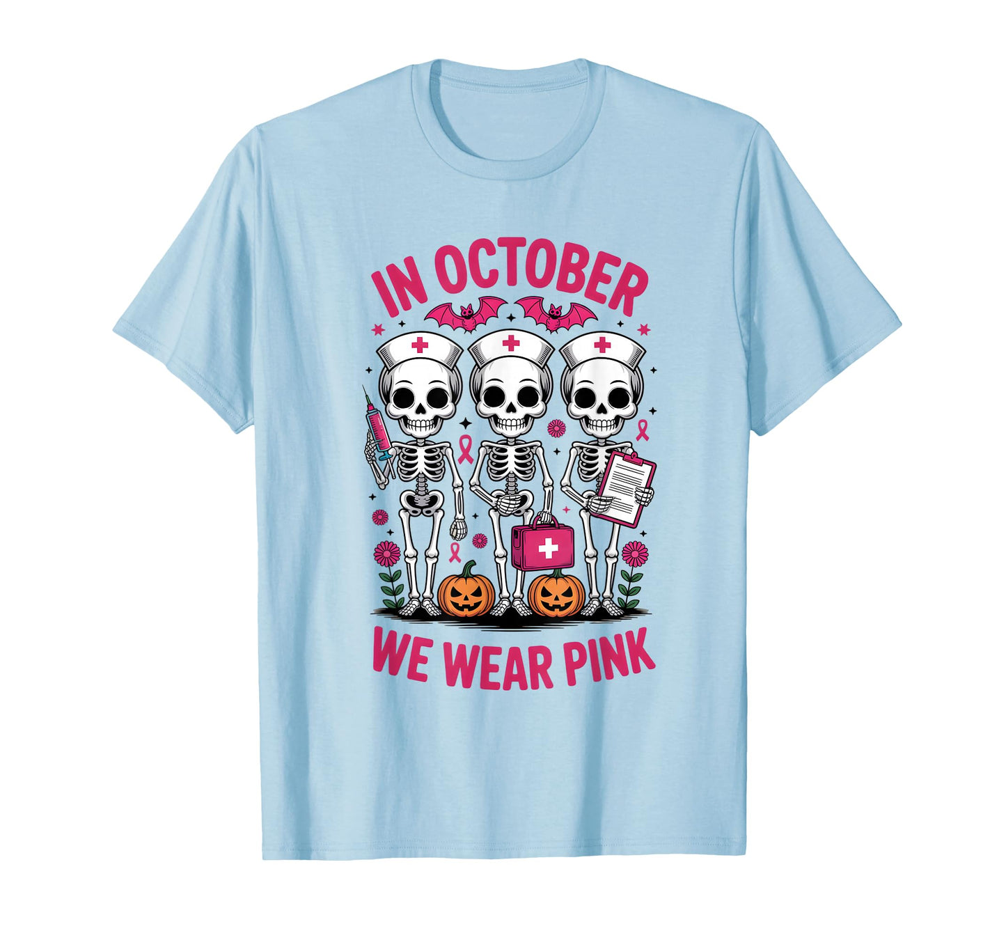 in October we wear Pink Breast Cancer Skeleton Nurse T-Shirt
