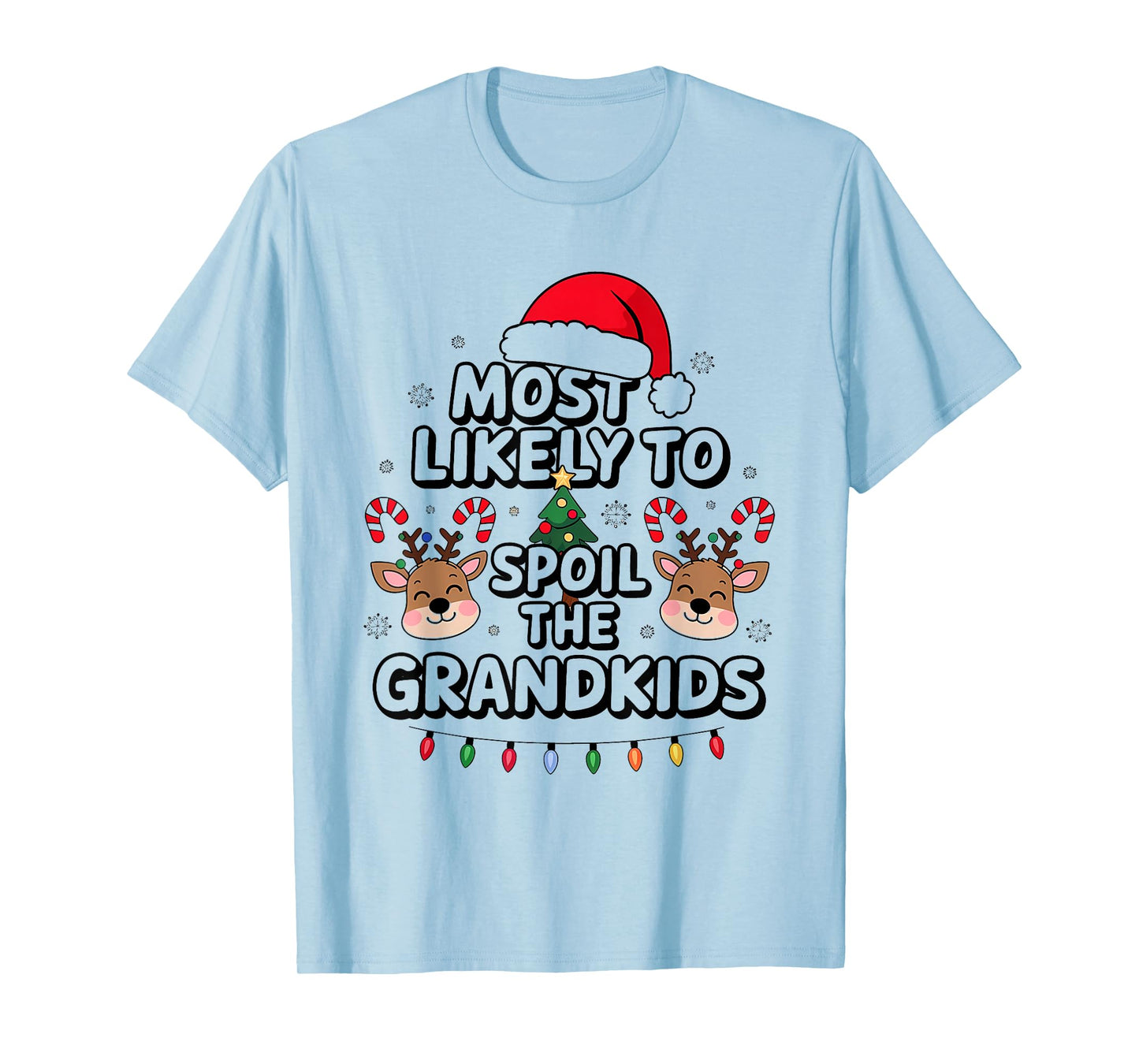 Humoir Most Likely to Spoil The Grandkids Christmas Days T-Shirt