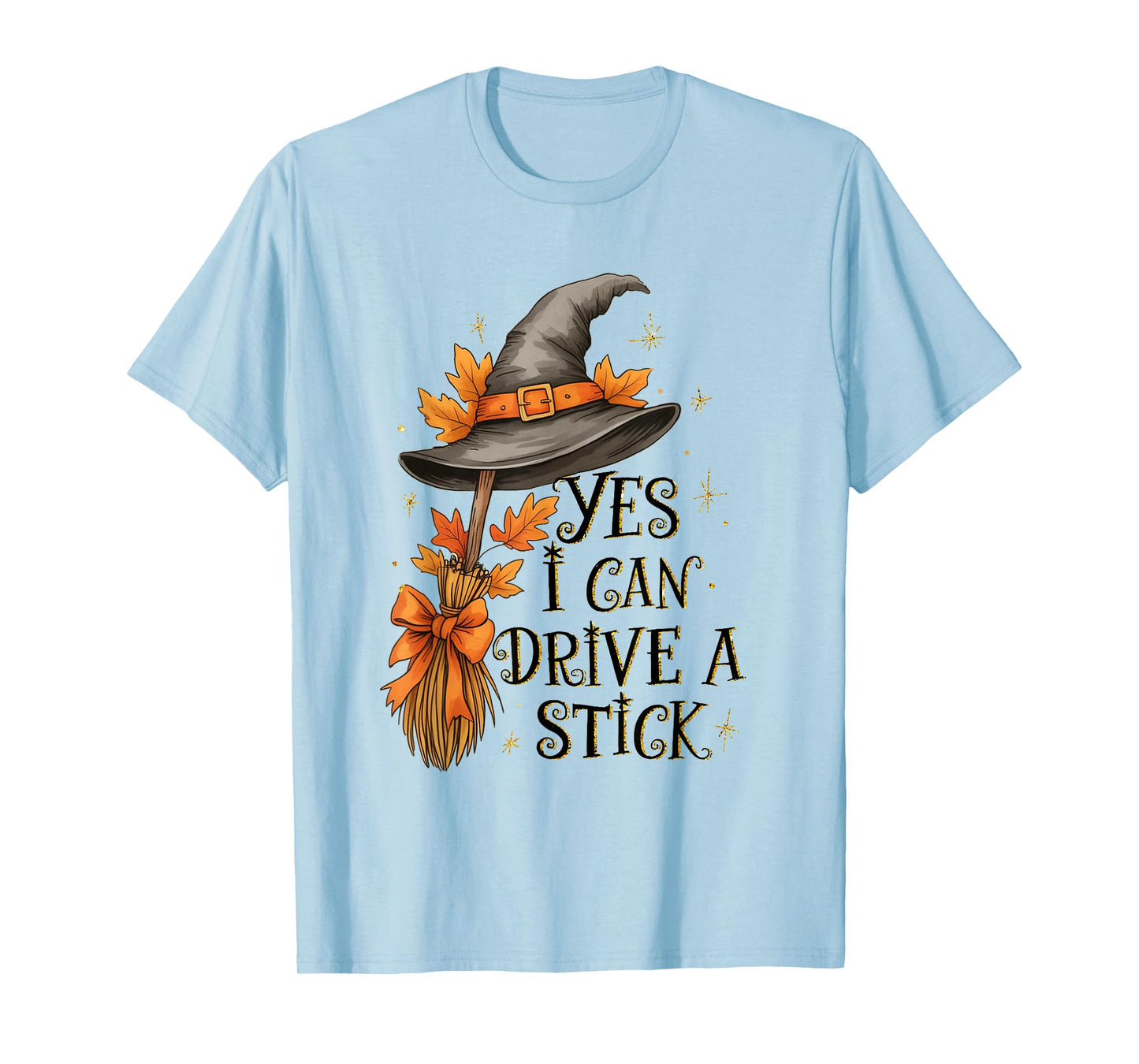 Yes I Can Drive A Stick Halloween Spooky Witch Women T-Shirt