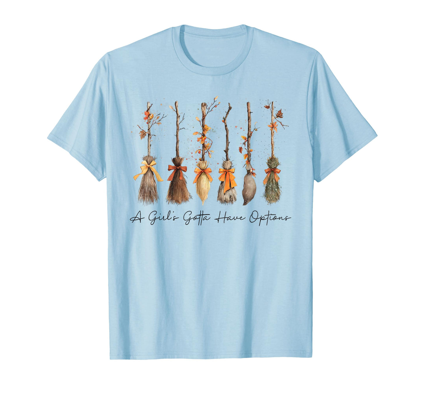 A Girl Gotta Have Options Halloween Witches Bow Floral Broom T-Shirt