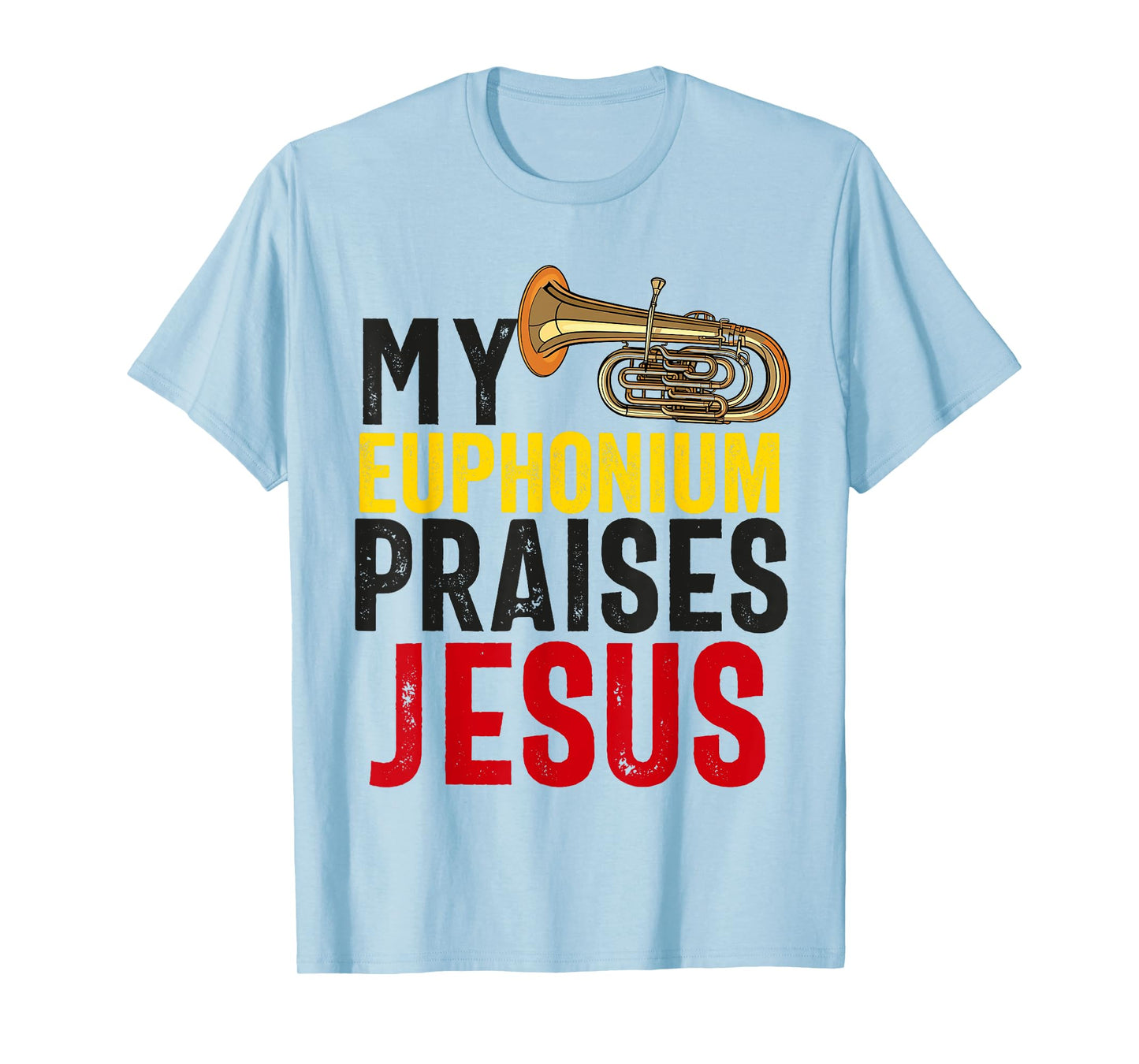 Christian Euphonium Player For Men Women Jesus Euphonist T-Shirt