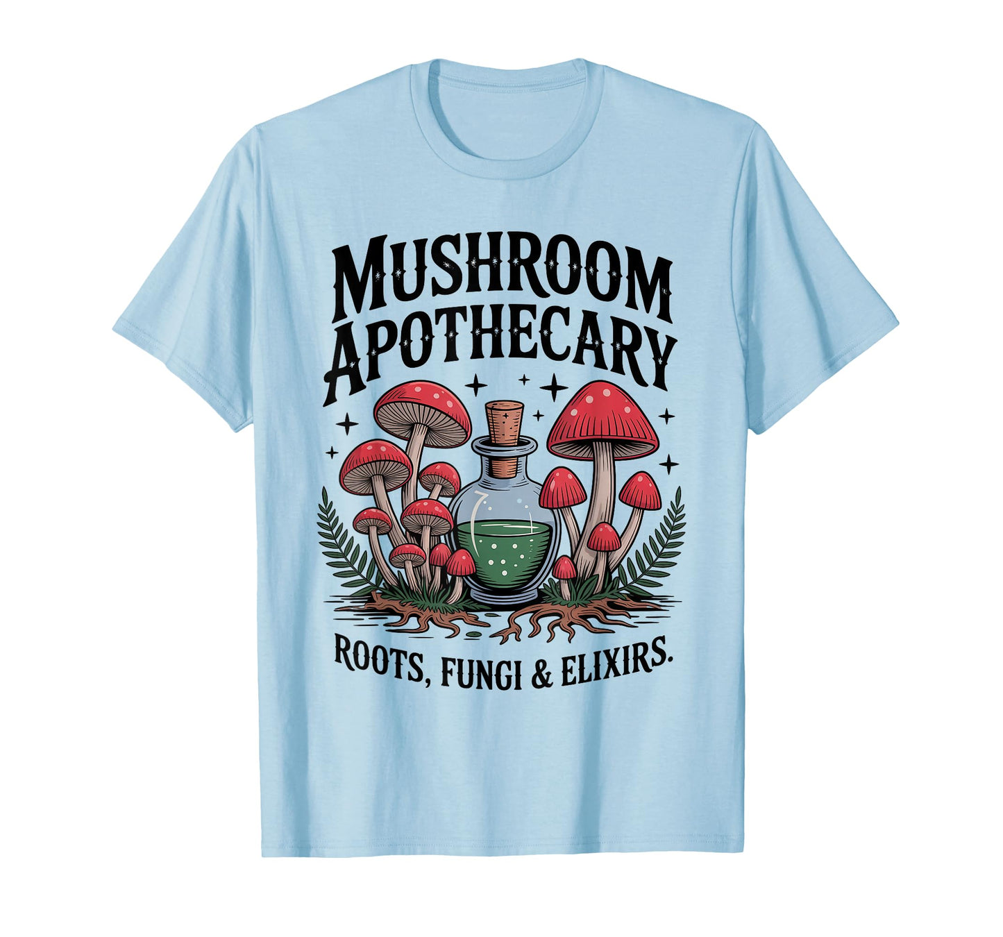 Mushroom Apothecary Fungi Elixirs Mystic Roots Witchy T-Shirt