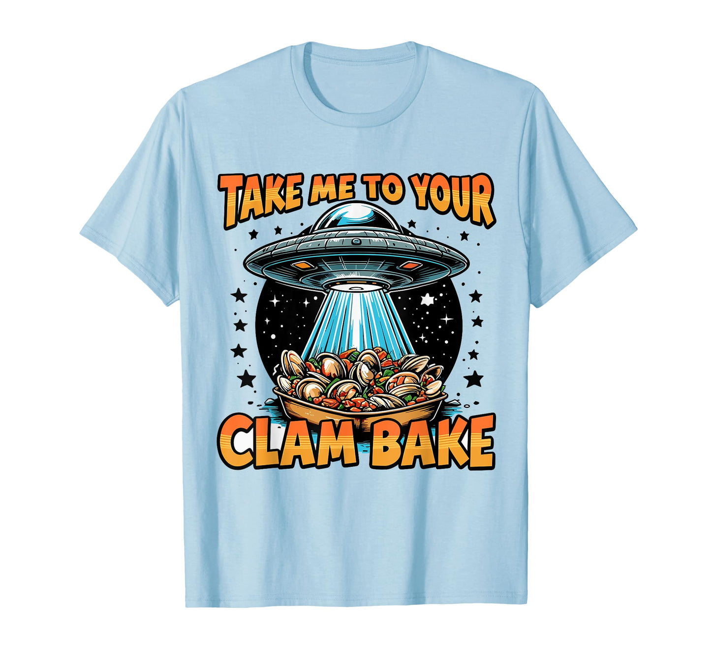 Take Me to Your Clam Bake East Coast Cuisine Funny Clam Bake T-Shirt