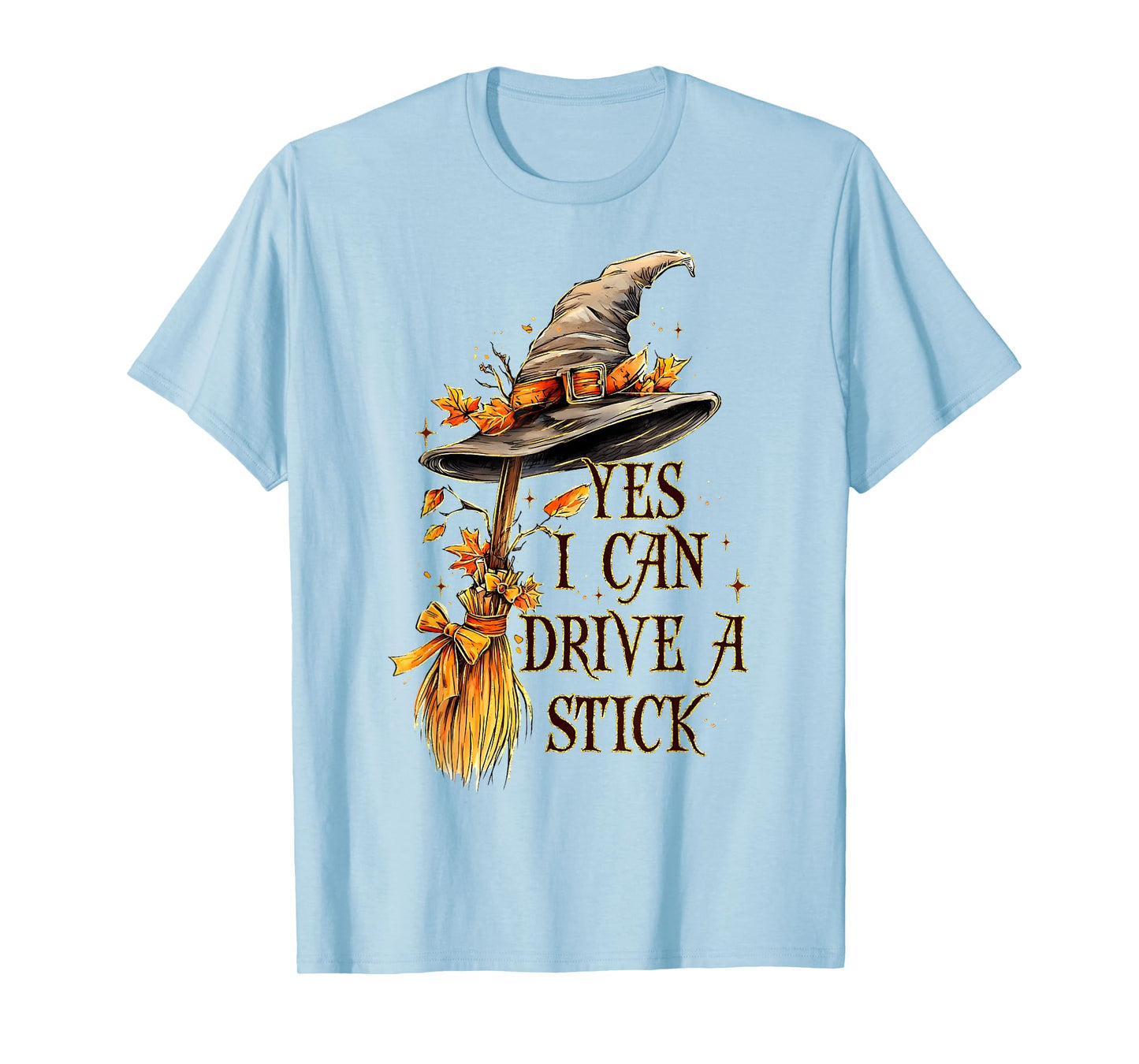 Yes I Can Drive A Stick Funny Halloween Spooky Witch Mom T-Shirt