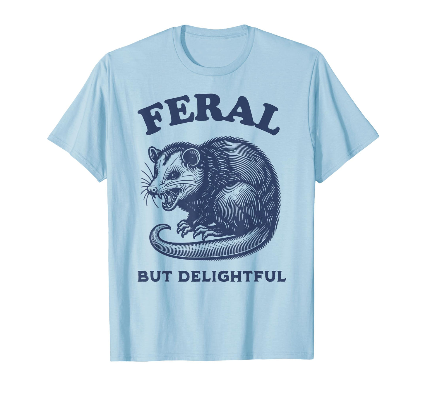 Opossum Funny Feral But Delightful Meme Possum Graphic T-Shirt