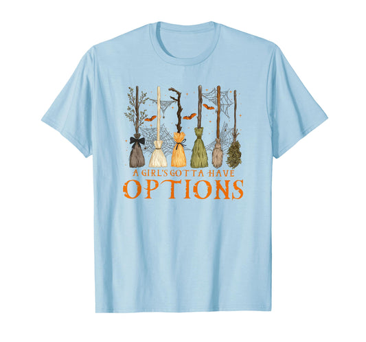 A Girl Gotta Have Options Floral Halloween Witches Women T-Shirt