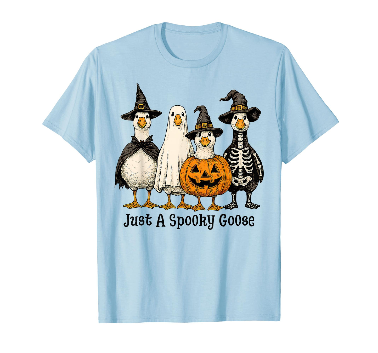 Just A Spooky Goose Halloween Silly Goose Funny Halloween T-Shirt