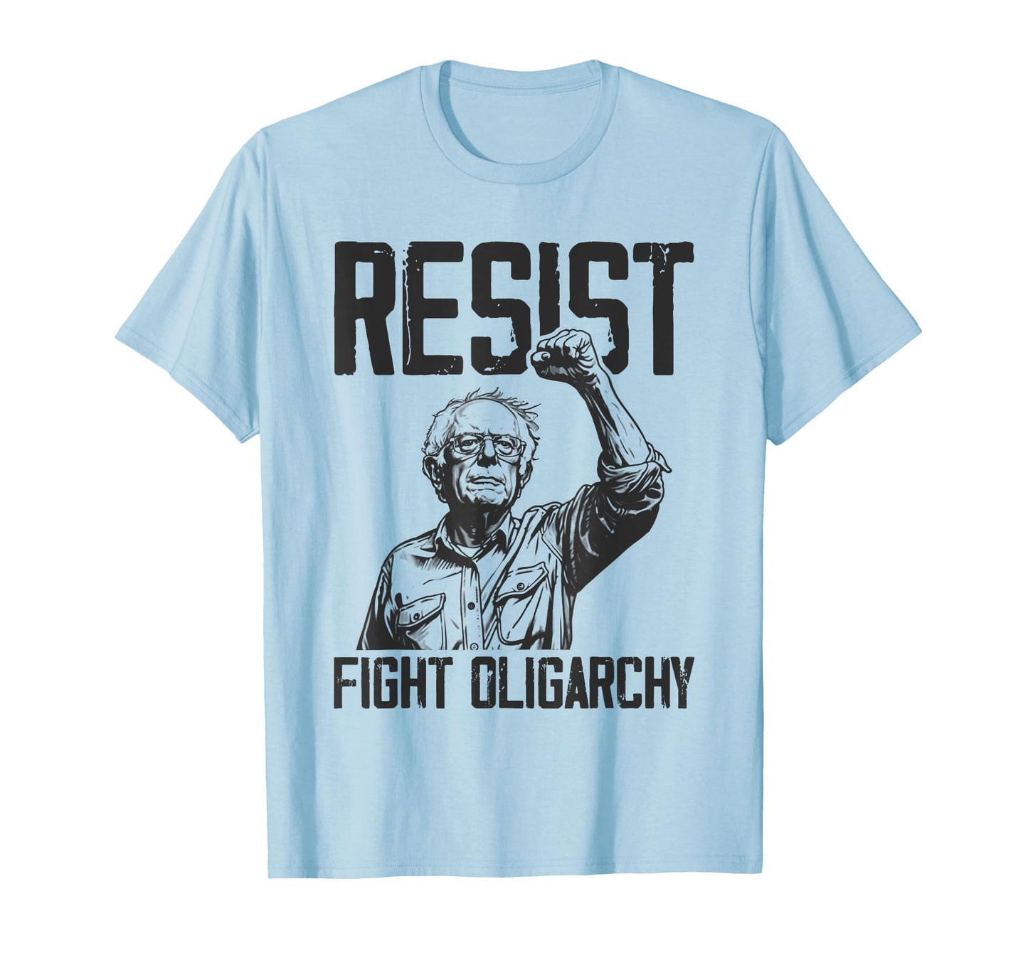 RESIST Bernie Sanders Fight Oligarchy Freedom Protest T-Shirt