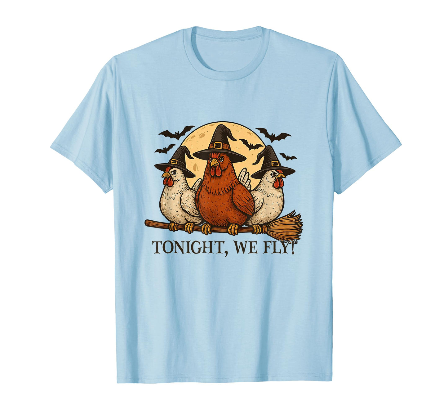 Tonight We Fly Funny Chicken Witches Spooky Farm Halloween T-Shirt