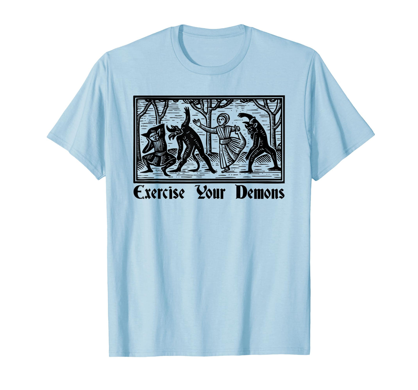 Funny Goth Exercise Your Demons Design T-Shirt