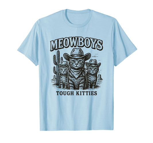 Meowboys Tough Kitties Country Western Cowboy Cat T-Shirt