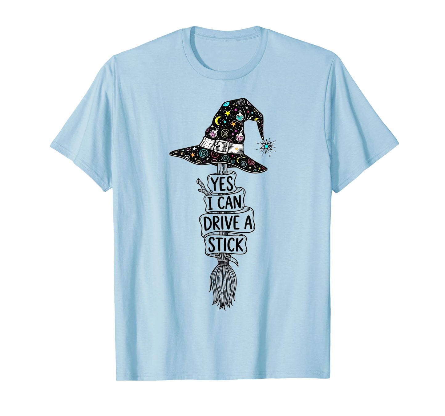Yes I Can Drive A Stick Funny Halloween Spooky Witch T-Shirt