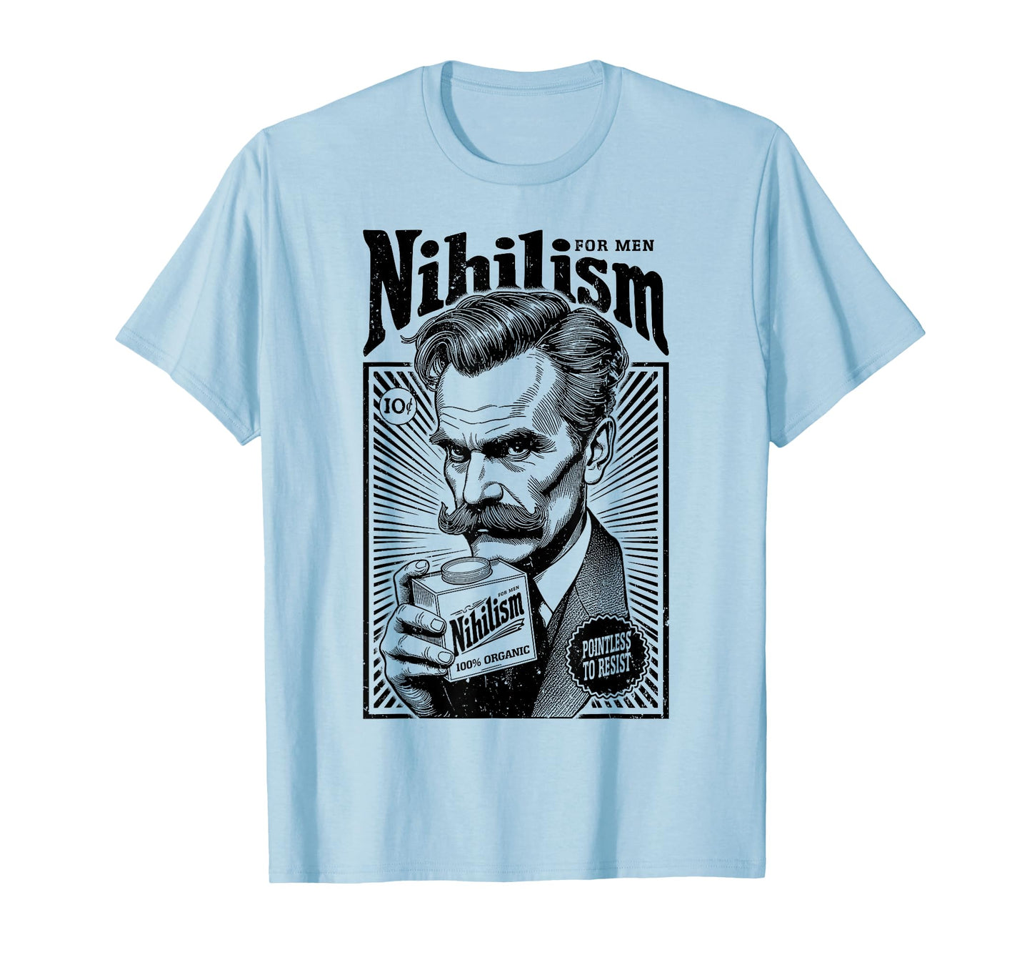 Nihilism For Men Funny Nietzsche Philosophy Vintage Ad T-Shirt