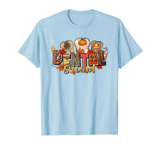 Funny Dental Squad Teeth Dentist Autumn Fall Thanksgiving T-Shirt