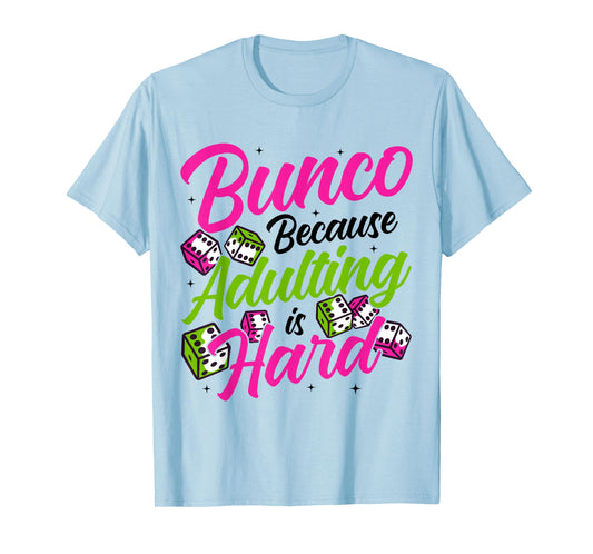Funny Bunco Party Supplies for Bunco T-Shirt