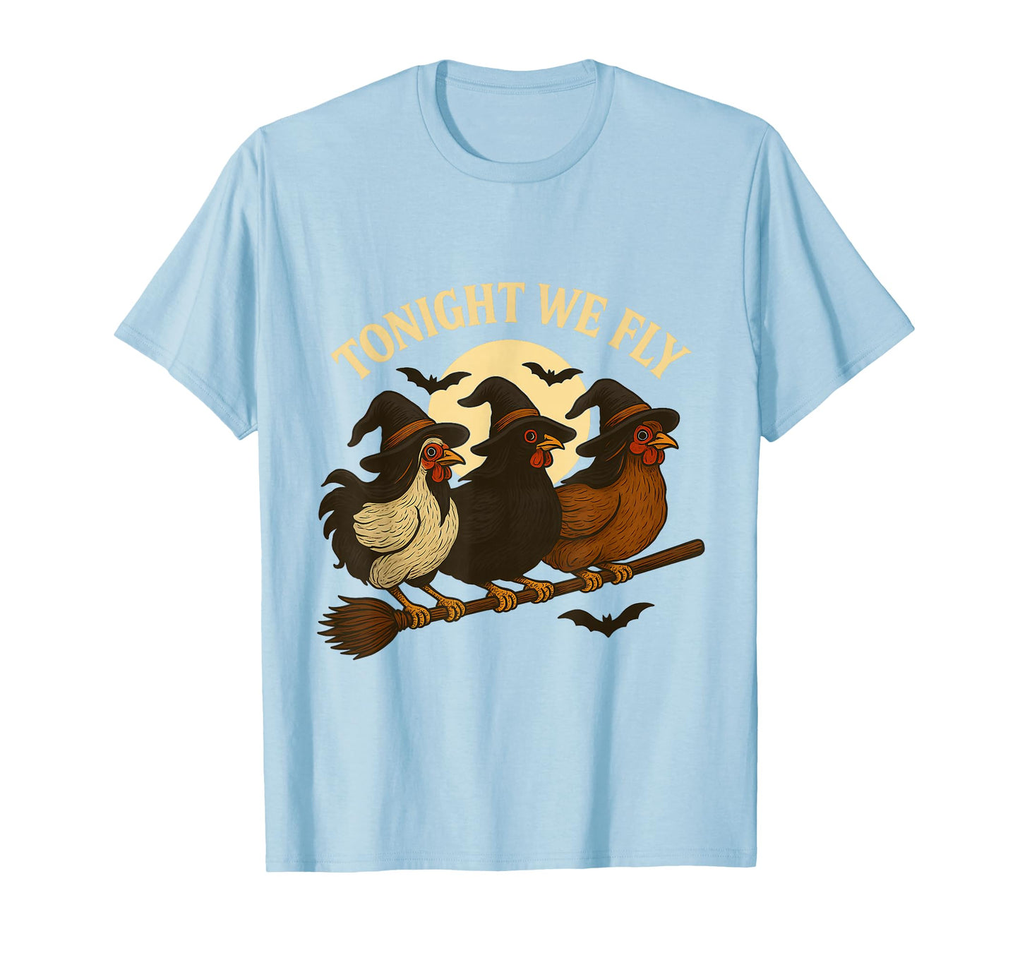 Tonight We Fly Funny Chicken Witches Halloween Spooky Season T-Shirt