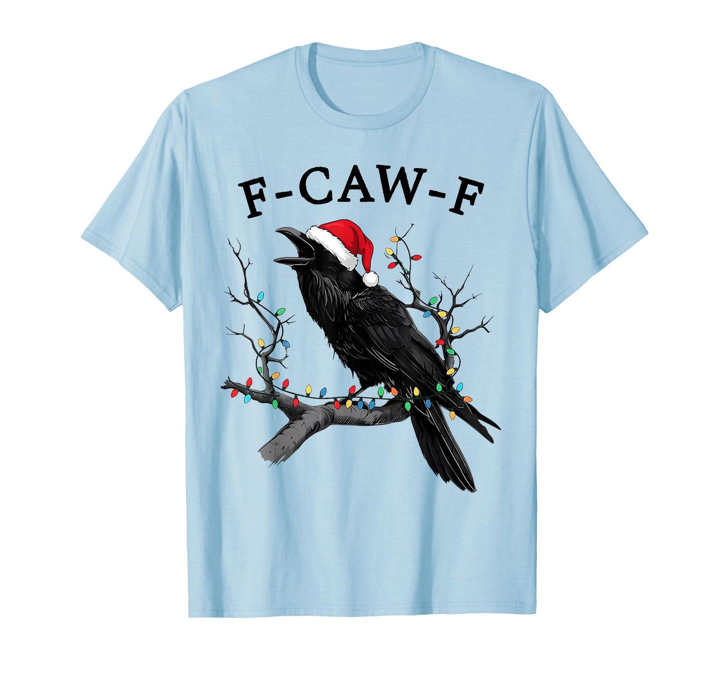 Black Crow, F-Caw-F Funny Christmas Raven Santa Hat Xmas PJs T-Shirt