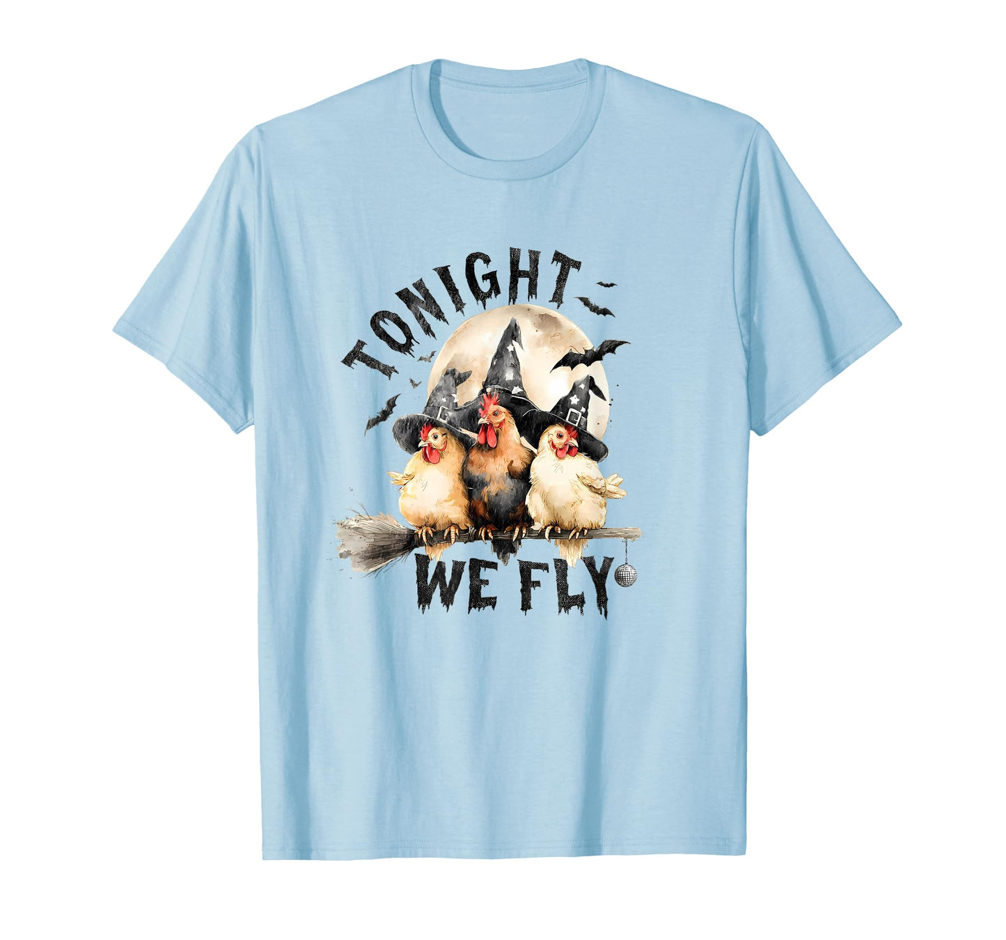 Tonight We Fly Funny Chicken Spooky Season Farm T-Shirt