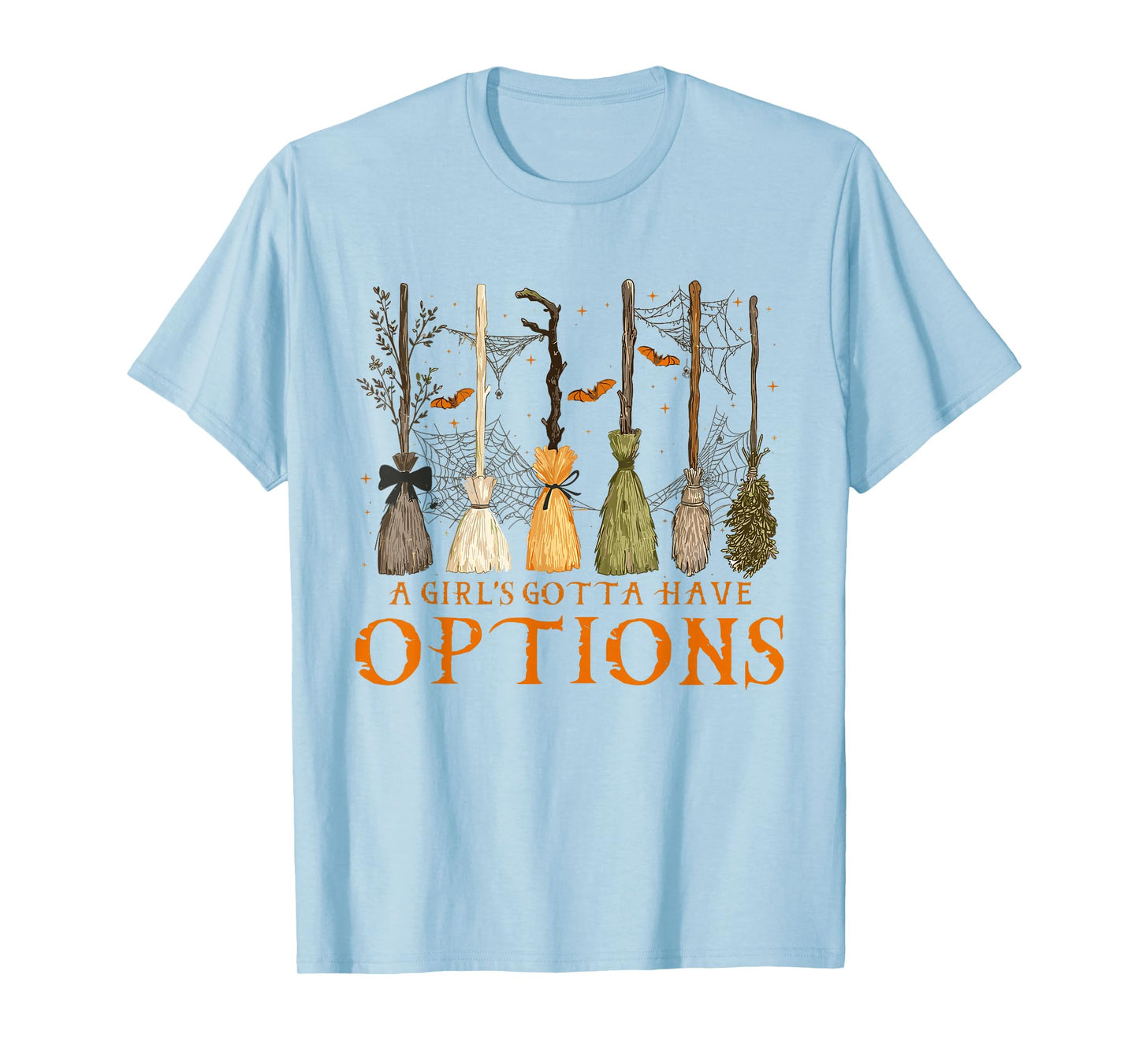 A Girl Gotta Have Options Halloween Witchy Salem Witch Broom T-Shirt