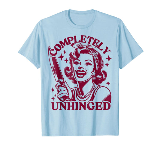 Completely Unhinged Vintage Housewife T-Shirt