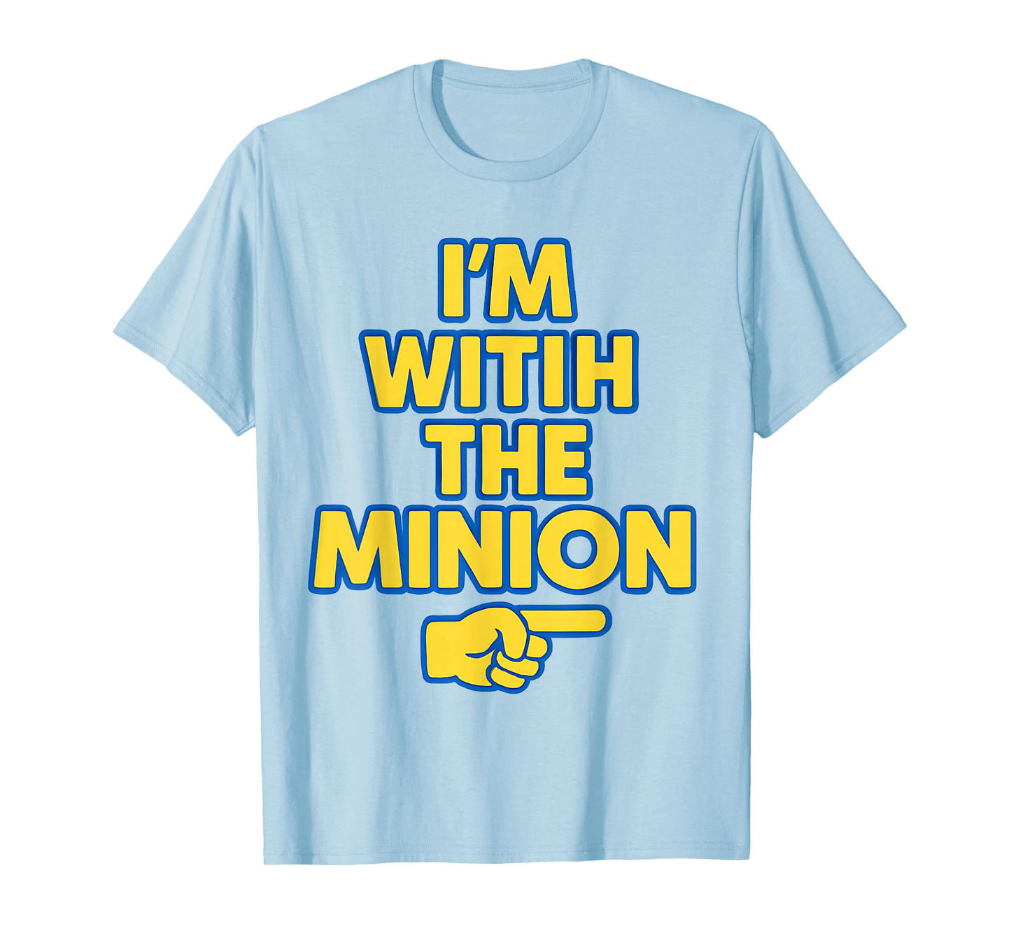 I'm with The Minion Costume Family Lazy Easy Halloween T-Shirt