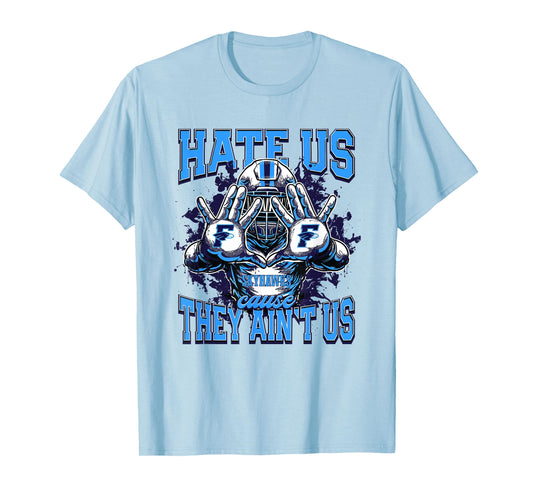 Fairborn Skyhawks Logo Hate Us Cause They Ain't HS T-Shirt